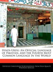 Hindi-Urdu An Official Language of Pakistan, and the Fourth Most Common Language In the World,1241615578,9781241615574