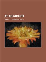 At Agincourt,1153588870,9781153588874
