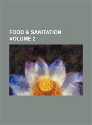 Food & sanitation Volume 2,1159688443,9781159688448