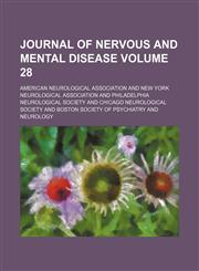 Journal of nervous and mental disease Volume 28,1154240681,9781154240689