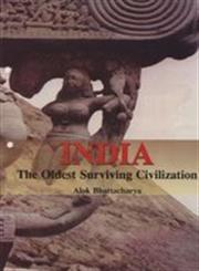 India The Oldest Surviving Civilization 1st Published,8176467480,9788176467483