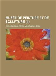 Musee de Peinture Et de Sculpture (4),1153489074,9781153489072