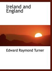 Ireland and England,1140029266,9781140029267