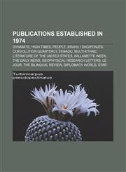 Publications established in 1974 Dynamite, High Times, People, Krahu i shqiponjës, CoEvolution Quarterly, Eenadu,1156575524,9781156575529