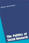 The Politics of Social Research,0803977182,9780803977181