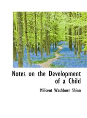 Notes on the Development of a Child,1116735059,9781116735055