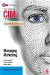 CIM Coursebook Managing Marketing,1856177173,9781856177177
