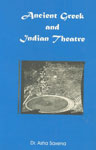 Ancient Greek and Indian Theatre 1st Edition,8171101453,9788171101450