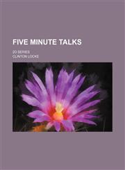 Five Minute Talks; 2d Series,1150873299,9781150873294