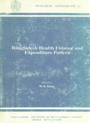 Bangladesh Health Finance and Expenditure Pattern