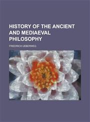 History of the ancient and mediaeval philosophy,1230065237,9781230065236