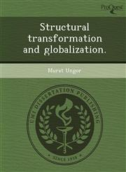 Structural transformation and globalization.,1243816252,9781243816252