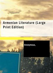 Armenian Literature (Large Print Edition),1426447272,9781426447273
