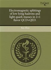 Electromagnetic splittings of low lying hadrons and light quark masses in 2+1 flavor QCD+QED.,124462909X,9781244629097