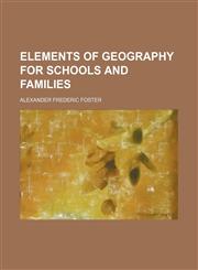 Elements of geography for schools and families,1151083291,9781151083296