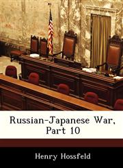 Russian-Japanese War, Part 10,1288233361,9781288233366