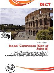 Isaac Komnenos (Son of John II),6139543010,9786139543014