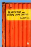 Trafficking and Global Crime Control,1412935571,9781412935579