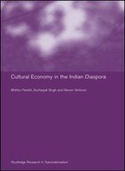 Culture and Economy in the Indian Diaspora 1st Edition,0415270057,9780415270052