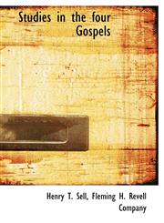 Studies in the four Gospels,1140372718,9781140372714