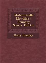 Mademoiselle Mathilde,1287517803,9781287517801