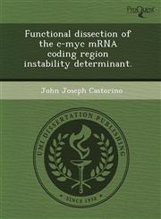 Functional dissection of the c-myc mRNA coding region instability determinant.,1244578762,9781244578760