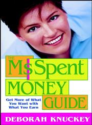 The Ms. Spent Money Guide Get More of What You Want with What You Earn,0471215449,9780471215448