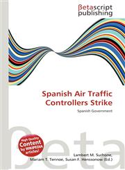 Spanish Air Traffic Controllers Strike,6136259702,9786136259703