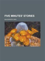 Five Minutes' Stories,1153656035,9781153656030
