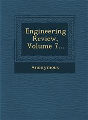 Engineering Review, Volume 7...,124995469X,9781249954699