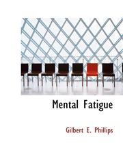 Mental Fatigue,1116939053,9781116939057