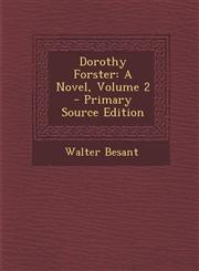 Dorothy Forster A Novel, Volume 2 - Primary Source Edition,1295396769,9781295396764