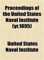 Proceedings of the United States Naval Institute (yr.1895),1153418517,9781153418515