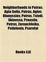 Neighborhoods in Patras Agia Sofia, Patras,1155567633,9781155567631