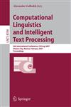 Computational Linguistics and Intelligent Text Processing 8th International Conference, CICLing 2007, Mexico City, Mexico, February 18-24, 2007, Proceedings,354070938X,9783540709381