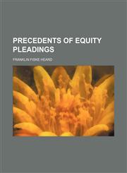 Precedents of Equity Pleadings,1151187321,9781151187321