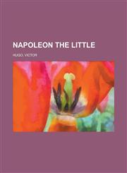 Napoleon the Little,1153755327,9781153755320