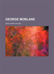 George Morland,1151280712,9781151280718