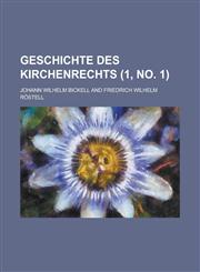 Geschichte Des Kirchenrechts (1, No. 1 ),1234638916,9781234638917