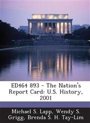 ED464 893 - The Nation's Report Card U.S. History, 2001,1287697585,9781287697589