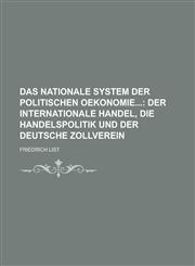 Das Nationale System Der Politischen Oekonomie,1153520834,9781153520836