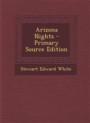 Arizona Nights - Primary Source Edition,1293503460,9781293503461