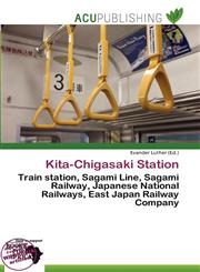 Kita-Chigasaki Station,6138315979,9786138315971