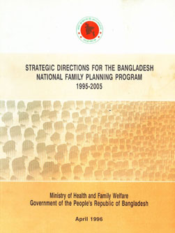 Strategic Directions for the Bangladesh National Family Planning Program 1995-2005,9840300008,9789840300006