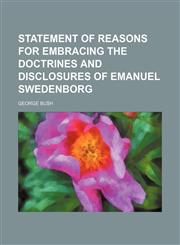 Statement of Reasons for Embracing the Doctrines and Disclosures of Emanuel Swedenborg,1151327735,9781151327734