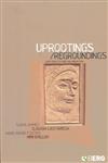 Uprootings/Regroundings Questions of Home and Migration,1859736297,9781859736296