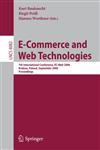 E-Commerce and Web Technologies 7th International Conference, EC-Web 2006, Krakow, Poland, September 5-7, 2006, Proceedings,3540377433,9783540377436