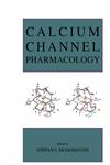 Calcium Channel Pharmacology,0306478781,9780306478789