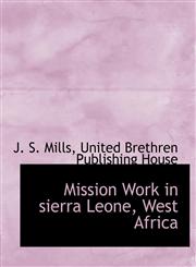 Mission Work in sierra Leone, West Africa,1140439480,9781140439486