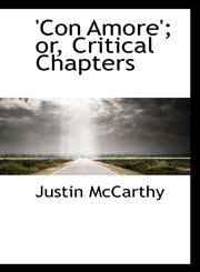 'Con Amore'; or, Critical Chapters,1103626698,9781103626694